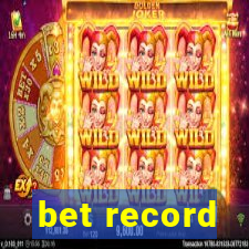 bet record